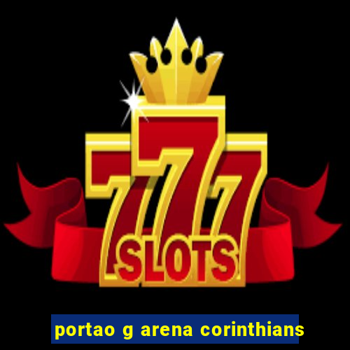 portao g arena corinthians